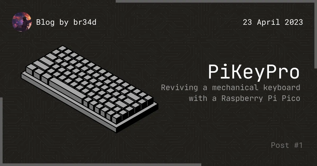 PiKeyPro: "Custom" Mechanical Keyboard
